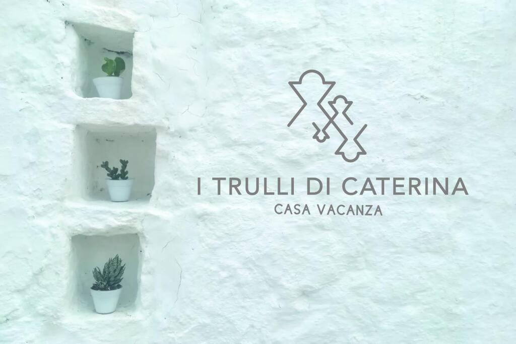 I Trulli Di Caterina - Casa Vacanza Privata مارتينا فرانكا المظهر الخارجي الصورة